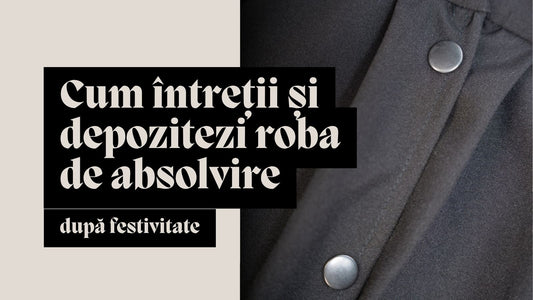 Cum întreții și depozitezi roba de absolvire după festivitate