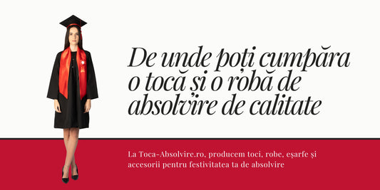 De unde poți cumpăra o tocă și o robă de absolvire de calitate (ghid achiziție)