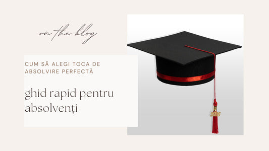 🎓 Cum să alegi toca de absolvire perfectă: ghid rapid pentru absolvenți